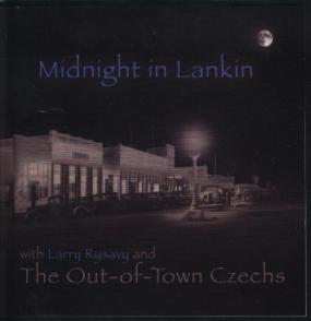 Larry Rysavy " Midnight In Lankin "